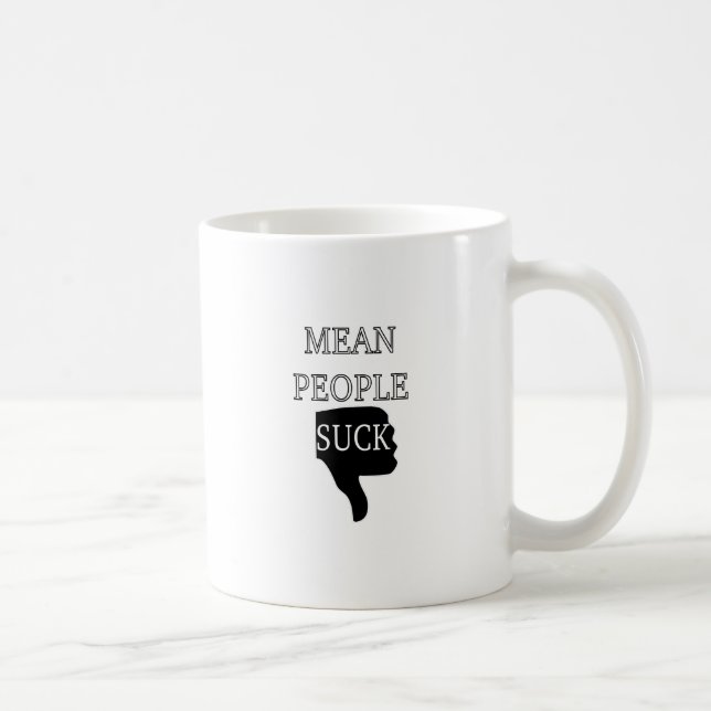 Mean People Suck Coffee Mug (Right)