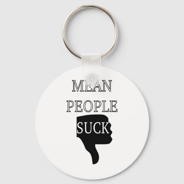 Mean People Suck Key Ring (Front)