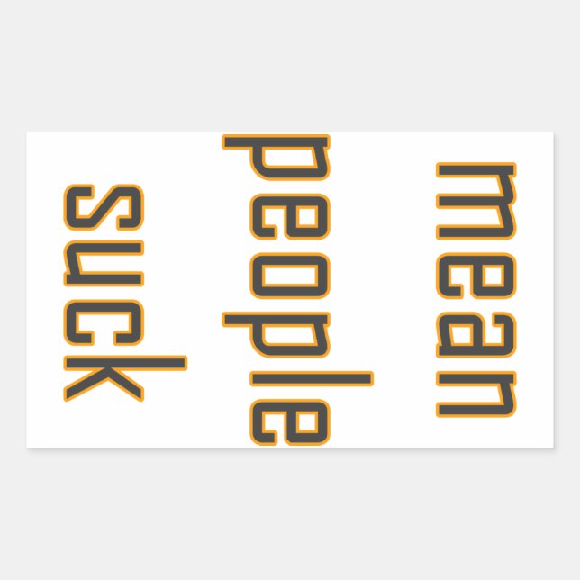 Mean People Suck Rectangular Sticker (Front)