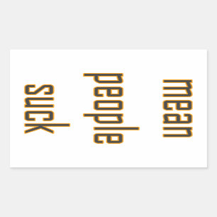 Mean People Suck Rectangular Sticker