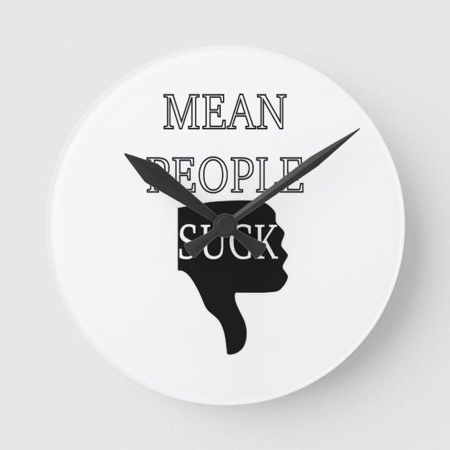 Mean People Suck Round Clock (Front)