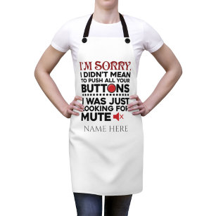 Mean To Push Your Buttons Sarcastic Quote Kitchen Apron