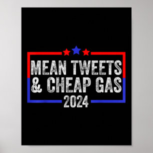 Mean Tweets And Cheap Gas Funny 2024 Pro Trump Poster