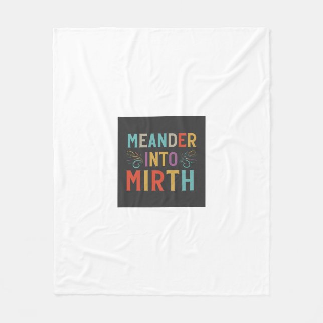  "Meander into Mirth Fleece Blanket (Front)