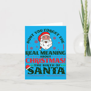 Meaning Of Christmas Birth Of Santa Claus Card