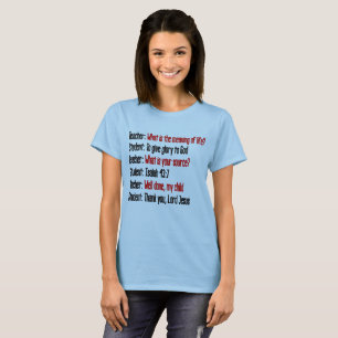 Meaning of Life Isaiah 43:7 T-Shirt