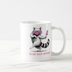 Meaningful Breast Cancer Awareness Racoon Feral A Coffee Mug