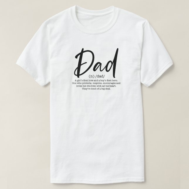 Meaningful Dad Definition Gift For Father T-Shirt (Design Front)