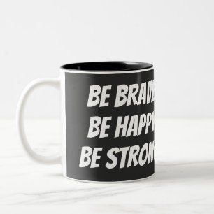 Meaningful Motivational Positive Quote Two-Tone Coffee Mug