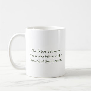 Meaningful Quotes Coffee Mug
