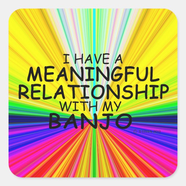 Meaningful Relationship Banjo Square Sticker (Front)