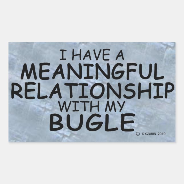 Meaningful Relationship Bugle Rectangular Sticker (Front)