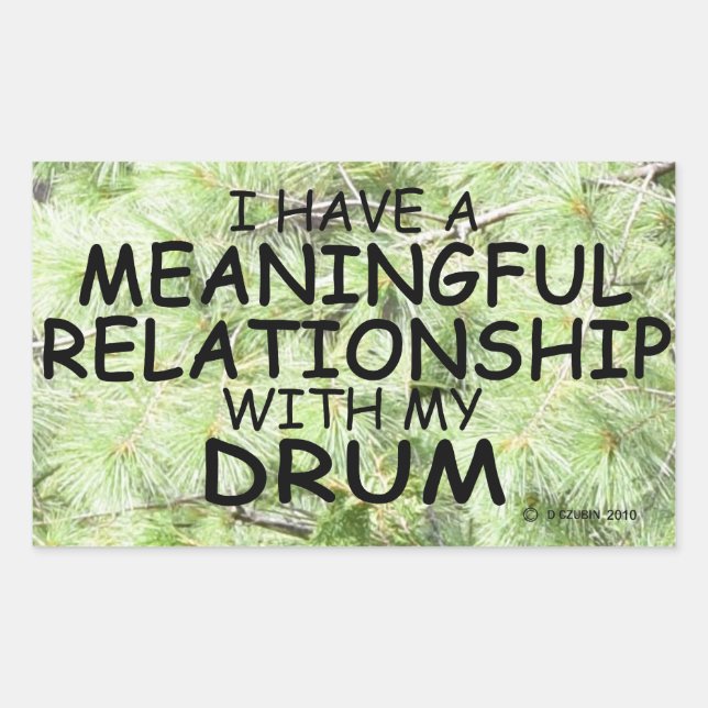 Meaningful Relationship Drum Rectangular Sticker (Front)