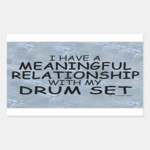 Meaningful Relationship Drum Set Rectangular Stick Rectangular Sticker