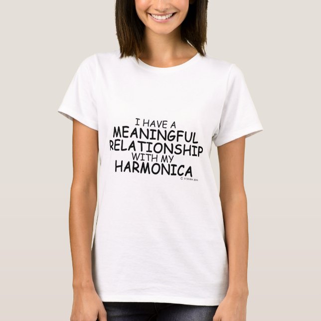 Meaningful Relationship Harmonica T-Shirt (Front)
