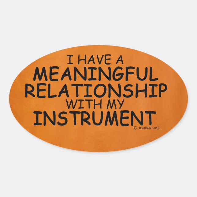 Meaningful Relationship Instrument Oval Sticker (Front)