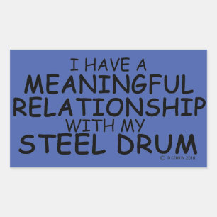 Meaningful Relationship Steel Drum Rectangular Sti Sticker
