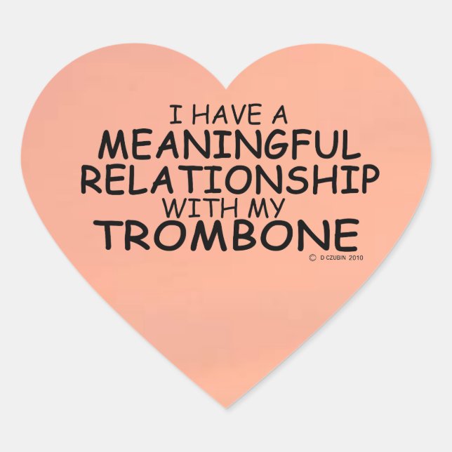 Meaningful Relationship Trombone Heart Sticker (Front)