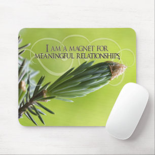 "Meaningful relationships" Motivation Affirmation Mouse Pad