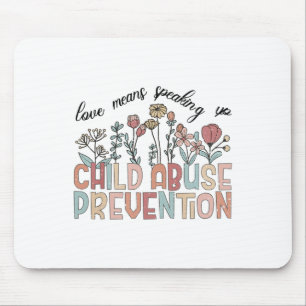 Means Speaking Up Child Abuse Prevention Mental He Mouse Pad