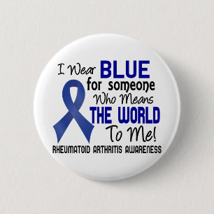 Means The World To Me 2 Rheumatoid Arthritis 6 Cm Round Badge