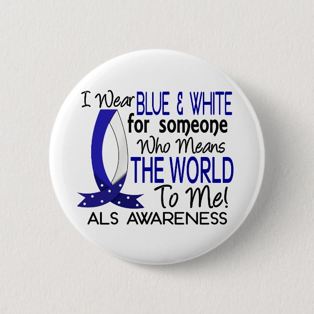 Means The World To Me ALS 6 Cm Round Badge (Front)