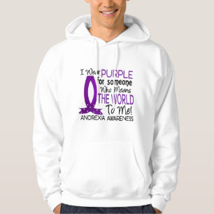 Means The World To Me Anorexia Hoodie