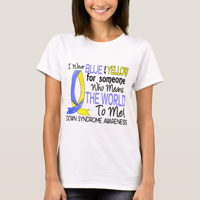 Means The World To Me Down Syndrome T-Shirt (Front)