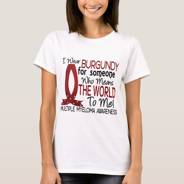 Means The World To Me Multiple Myeloma T-Shirt (Front)