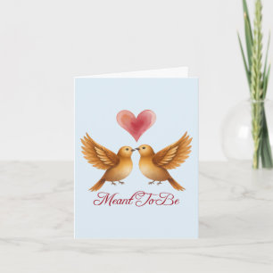 Meant To Be love birds heart wedding anniversary Card