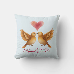 Meant To Be love birds heart wedding anniversary Cushion