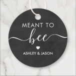 Meant to Bee Honey Gift Tag, Wedding Chalkboard Favour Tags<br><div class="desc">These are the perfect little gift tags. You can customize front and back text.</div>