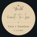 Meant to Bee Honey Jar Favour / Seed Packet Sticke Classic Round Sticker<br><div class="desc">Meant to Bee Honey Jar Favour / Seed Packet Sticker - A wonderfully simple and cute seal for the packaging of your wedding or shower favours.</div>