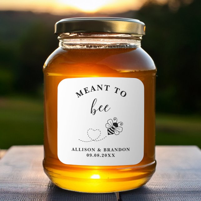 Meant to Bee Jar Label, Wedding Favor Honey  Square Sticker (Creator Uploaded)