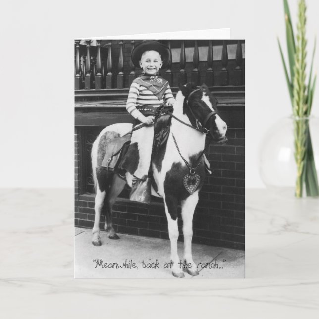 "Meanwhile, back at the ranch..." Card (Front)