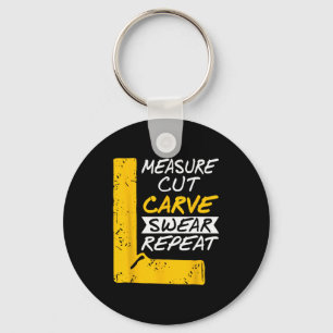 Measure Cut Carve Swear Repeat Funny Diy Workshop Key Ring