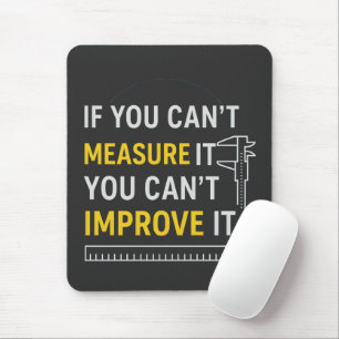 Measure It Improve It Lean Six Sigma Quote Mouse Pad