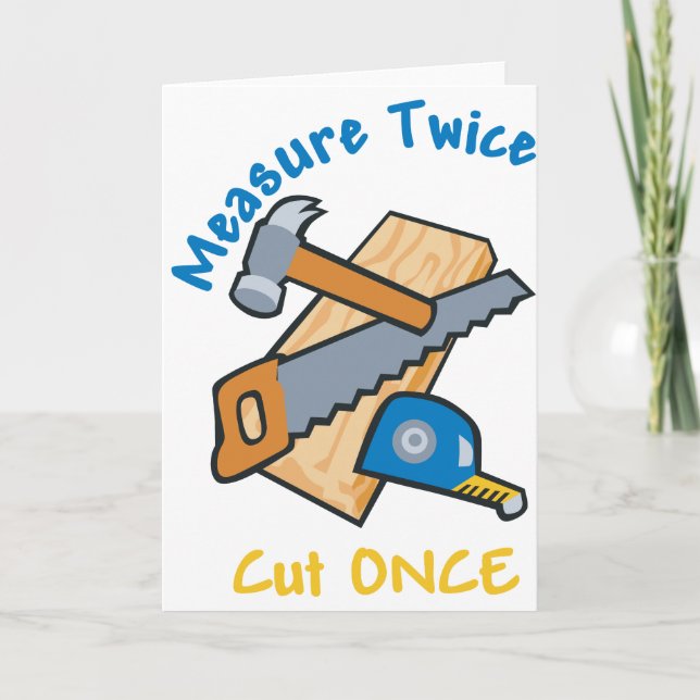 Measure Twice Card (Front)