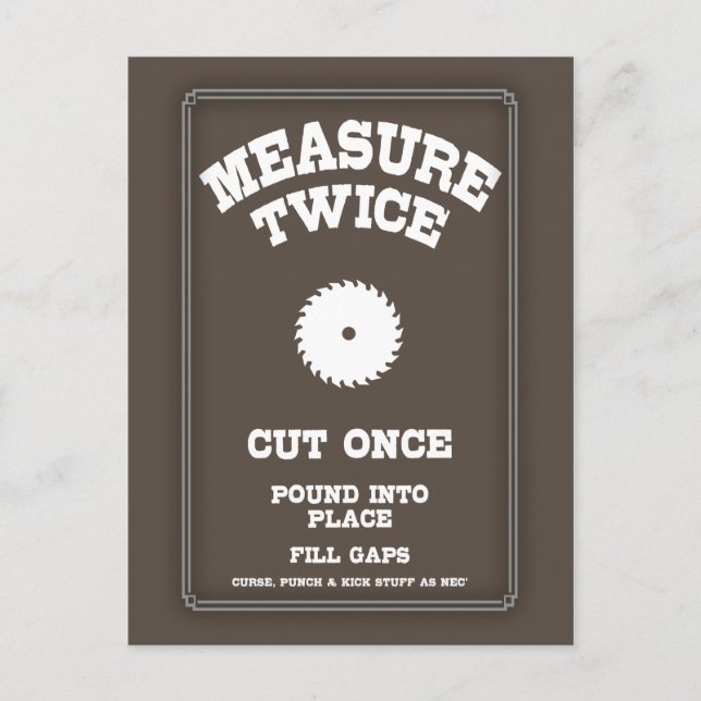 Measure Twice IV Postcard (Front)