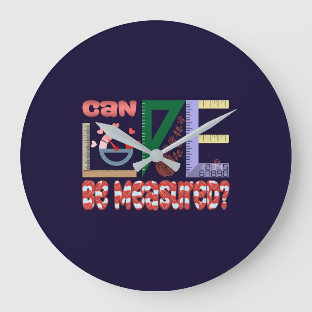 Measurements of Love Large Clock (Front)