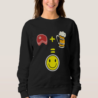 Meat and beer makes me happy meat sweatshirt