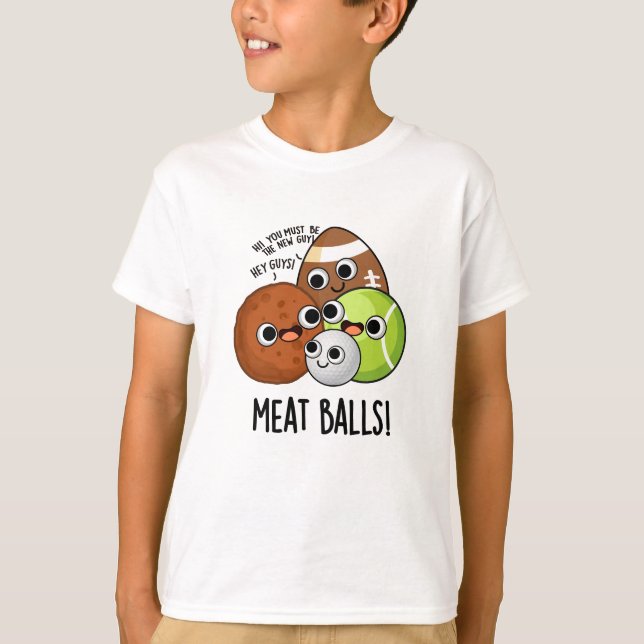 Meat Balls Funny Food Pun  T-Shirt (Front)