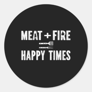 Meat Fire Happy Times Funny Bbq Grill Smoker Barbe Classic Round Sticker
