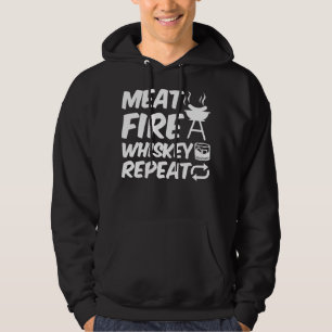 Meat Fire Whiskey Repeat Funny Saying Meat BBQ Hoodie