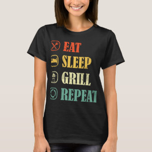 Meat Grilling BBQ Griller Retro Eat Sleep Grill Me T-Shirt