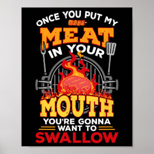 Meat In Your Mouth Meat Smoker Griller Funny Bbq G Poster