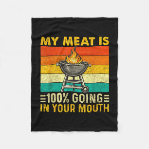 Meat is 100 going in mouth funny bbq grilling fleece blanket