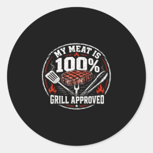 Meat is 100% grill approved funny bbq dad father’s classic round sticker
