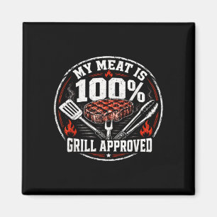 Meat is 100% grill approved funny bbq dad father’s magnet