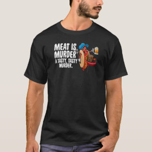 Meat Is Murder A Tasty Murder  Men Foodie Sausage  T-Shirt